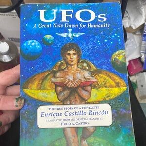 UFOs: A Great New Dawn for Humanity Book